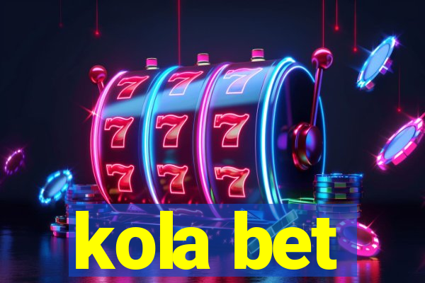 kola bet